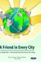 A Friend in Every City - One Global Family - A Networking Vision for the Twenty First Century - Penny Power, Thomas Power, Andy Coote