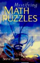 Mystifying Math Puzzles - Steve Ryan, Claire Bazinet