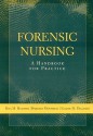 Forensic Nursing: A Handbook for Practice - Rita Hammer, Barbara Moynihan, Elaine, M. Pagliaro