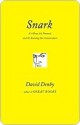 Snark: A Polemic in Seven Fits (It's Mean, It's Personal, and It's Ruining Our Conversation) - David Denby