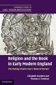 Religion and the Book in Early Modern England: The Making of John Foxe's 'Book of Martyrs' - Elizabeth Evenden, Thomas S. Freeman