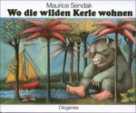 Wo die wilden Kerle wohnen - Maurice Sendak