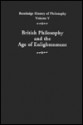 Routledge History of Philosophy, Volume 5: British Empiricism and the Age of Enlightenment - Stuart C. Brown