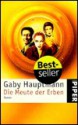 Die Meute der Erben - Gaby Hauptmann