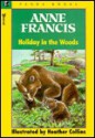 Holiday in the Woods - Anne Franis, Heather Collins, Anne Franis