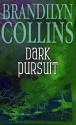 Dark Pursuit - Brandilyn Collins