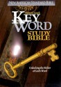 Hebrew-Greek Key Word Study Bible: New American Standard Bible - Anonymous, Spiros Zodhiates