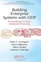 Building Enterprise Systems with ODP: An Introduction to Open Distributed Processing (Chapman & Hall/CRC Innovations in Software Engineering and Software Development Series) - Peter F. Linington, Zoran Milošević, Akira Tanaka, Antonio Vallecillo