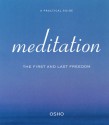 Meditation: The First and Last Freedom - Osho