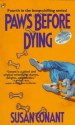 Paws Before Dying - Susan Conant