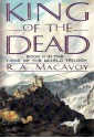 King of the Dead (Lens of the World, Book 2) - R.A. MacAvoy