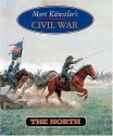 Mort Kunstler's Civil War: The North - Mort Künstler