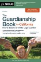 The Guardianship Book for California - David Brown, Emily Doskow