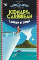 Kidnap in the Caribbean - Lauren St. John