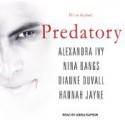 Predatory (Sentinels, #0.5, Immortal Guardians, #3.5) - Alexandra Ivy, Nina Bangs, Dianne Duvall, Hannah Jayne