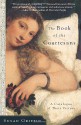 The Book of the Courtesans: A Catalogue of Their Virtues - Susan Griffin