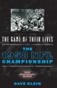 The Game of Their Lives: The 1958 NFL Championship - Dave Klein