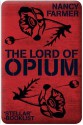 The Lord of Opium (Matteo Alacran #2) - Nancy Farmer