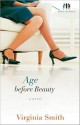 Age before Beauty (Sister-to-Sister, #2) - Virginia Smith