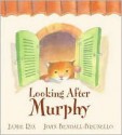 Looking After Murphy - Jamie Rix, John Bendall-Brunello