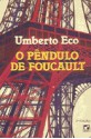 O Pêndulo de Foucault - Umberto Eco, Ivo Barroso