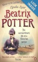 Beatrix Potter: The Extraordinary Life of a Victoria Genius - Linda Lear