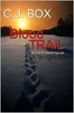 Blood Trail - C.J. Box