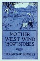 Mother West Wind "How" Stories - Thornton W. Burgess, Harrison Cady