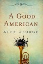 A Good American - Alex George