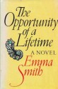 The Opportunity of a Lifetime - Emma Smith