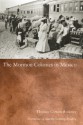 Mormon Colonies in Mexico - Thomas Cottam Romney, Martha Sonntag Bradley