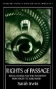 Rights of Passage: Social Change and the Transition from Youth to Adulthood - Sarah Irwin