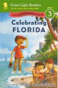 Celebrating Florida: 50 States to Celebrate - Marion Dane Bauer, C. B. Canga