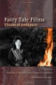 Fairy Tale Films: Visions of Ambiguity - Pauline Greenhill, Sidney Eve Matrix