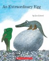 An Extraordinary Egg - Leo Lionni