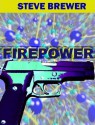 Firepower - Steve Brewer