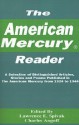 The American Mercury Reader: A Selection of Distinguished Articles, Stories and Poems Published in the American Mercury During 1924-1944 - Lawrence E. Spivak, Charles Angoff