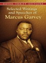 Selected Writings and Speeches of Marcus Garvey (Dover Thrift Editions) - Marcus Garvey, Bob Blaisdell