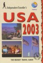 Independent Travellers USA 2003: The Budget Travel Guide - Thomas Cook Publishing, Barbara Radcliffe Rogers