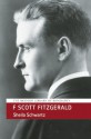 F Scott Fitzgerald - Sheila Schwartz