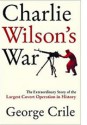 Charlie Wilson's War - George Crile