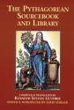 The Pythagorean Sourcebook and Library: An Anthology of Ancient Writings Which Relate to Pythagoras and Pythagorean Philosophy - David R. Fideler, Kenneth Sylvan Guthrie