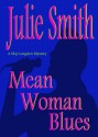 Mean Woman Blues - Julie Smith