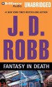 Fantasy in Death (In Death, #30) - J.D. Robb, Susan Ericksen