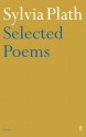 Selected Poems of Sylvia Plath - Sylvia Plath, Ted Hughes