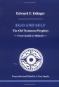 Ego and Self: The Old Testament Prophets - Edward F. Edinger