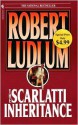 The Scarlatti Inheritance - Robert Ludlum