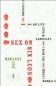 Sex on Six Legs: Lessons on Life, Love, and Language from the Insect World - Marlene Zuk