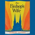 The Bishop's Wife - Robert Nathan, To Be Announced