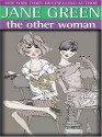 The Other Woman - Jane Green